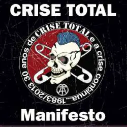 Crise Total : Manifesto